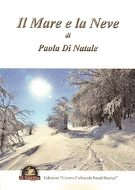 Il mare e la neve - Librerie.coop