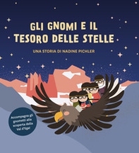 Gli gnomi e il tesoro delle stelle. Accompagna gli gnometti alla scoperta della Val d'Ega! - Librerie.coop Gli gnomi e il tesoro delle stelle. Accompagna gli gnometti alla scoperta della Val d'Ega! - Librerie.coop