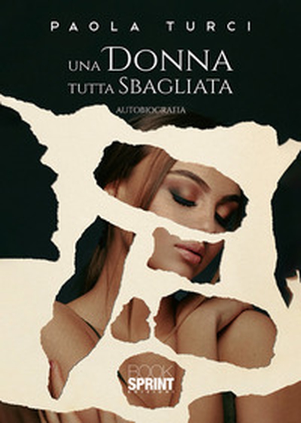 Una donna tutta sbagliata - Librerie.coop Una donna tutta sbagliata - Librerie.coop
