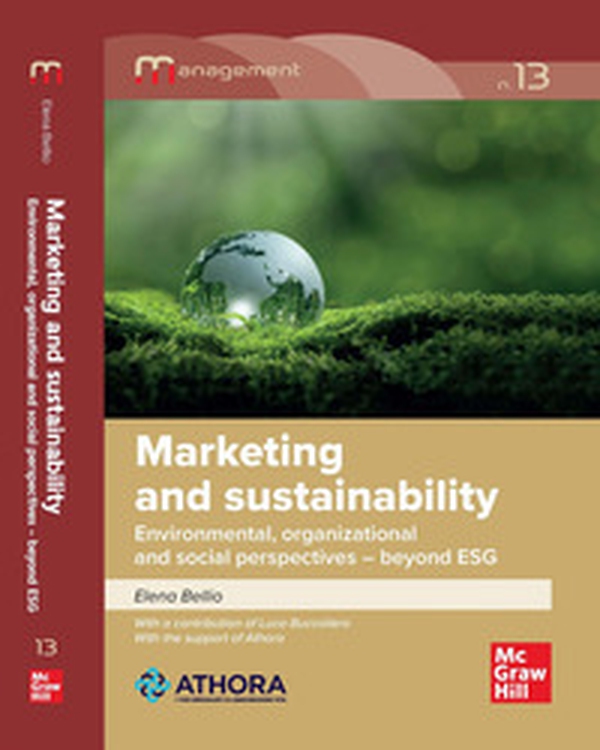 Marketing and sustainability. Environmental, organizational and social perspectives beyond ESG - Librerie.coop