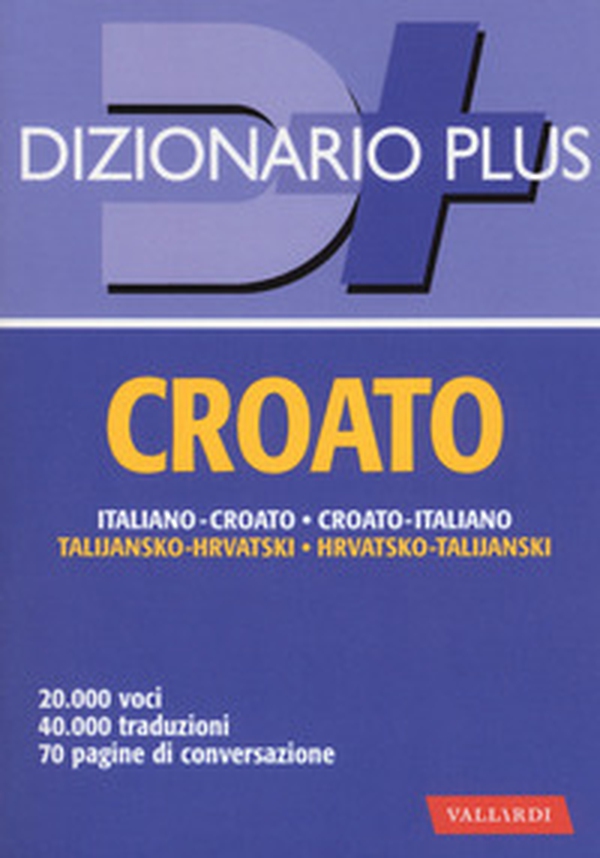 Dizionario croato. Italiano-croato, croato-italiano - Librerie.coop Dizionario croato. Italiano-croato, croato-italiano - Librerie.coop