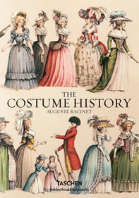 Auguste Racinet. The complete costume history. Ediz. inglese, francese e tedesca - Librerie.coop