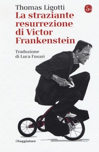 La straziante resurrezione di Victor Frankenstein - Librerie.coop La straziante resurrezione di Victor Frankenstein - Librerie.coop
