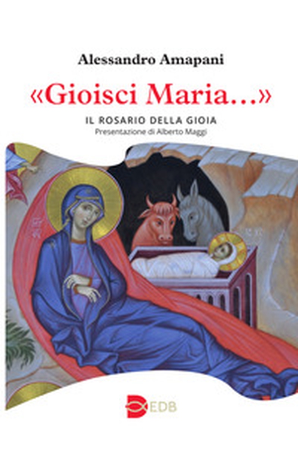 «Gioisci Maria...». Il rosario della gioia - Librerie.coop «Gioisci Maria...». Il rosario della gioia - Librerie.coop
