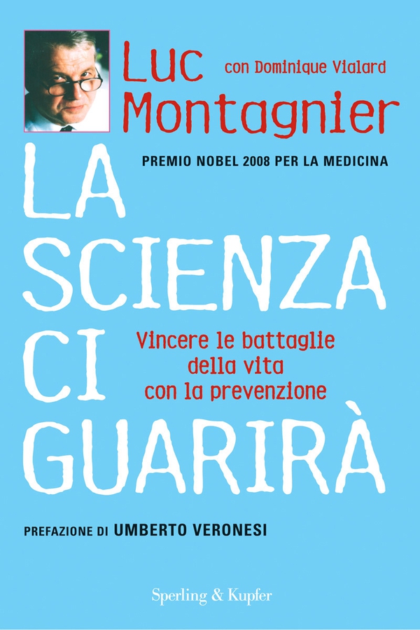 La scienza ci guarirà - Librerie.coop La scienza ci guarirà - Librerie.coop