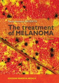 The treatment of melanoma - Librerie.coop The treatment of melanoma - Librerie.coop