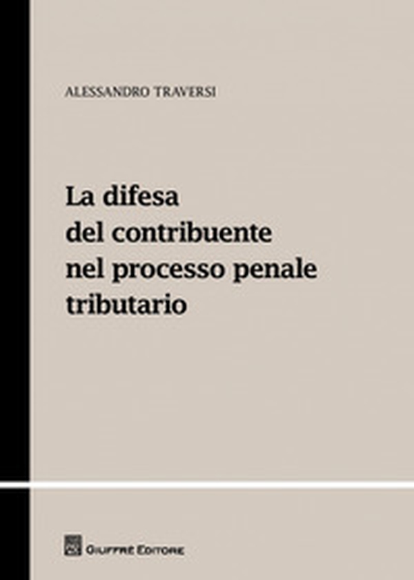 La difesa del contribuente nel processo penale tributario - Librerie.coop La difesa del contribuente nel processo penale tributario - Librerie.coop