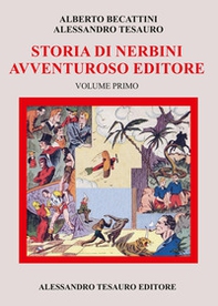 Storia di Nerbini. L'avventuroso editore - Librerie.coop Storia di Nerbini. L'avventuroso editore - Librerie.coop