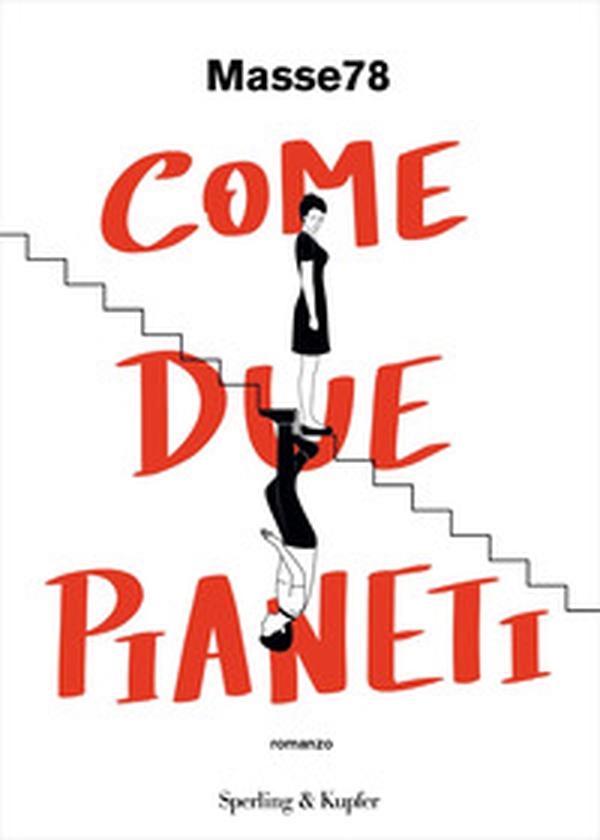 Come due pianeti - Librerie.coop Come due pianeti - Librerie.coop