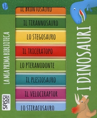 I dinosauri. La mia prima biblioteca - Librerie.coop