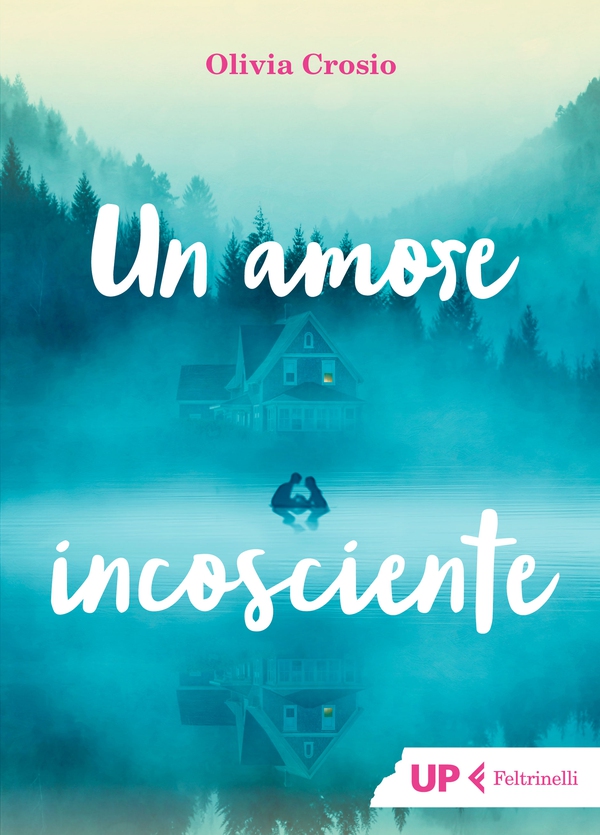 Un amore incosciente - Librerie.coop Un amore incosciente - Librerie.coop