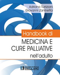 Handbook di medicina e cure palliative nell'adulto - Librerie.coop Handbook di medicina e cure palliative nell'adulto - Librerie.coop