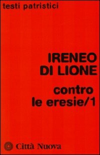 Contro le eresie - Vol. 1 - Librerie.coop