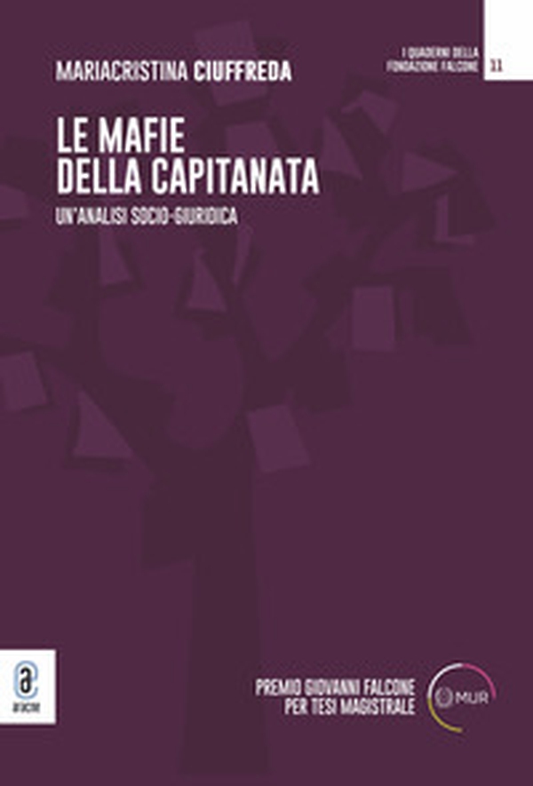 Le mafie della Capitanata. Un'analisi socio-giuridica - Librerie.coop Le mafie della Capitanata. Un'analisi socio-giuridica - Librerie.coop