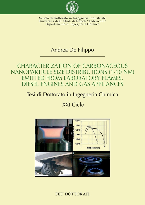 Characterization of Carbonaceous Nanoparticle Size Distributions (1-10 nm) Emitted from Laboratory Flames, Diesel Engines and Gas Appliances - Librerie.coop Characterization of Carbonaceous Nanoparticle Size Distributions (1-10 nm) Emitted from Laboratory Flames, Diesel Engines and Gas Appliances - Librerie.coop