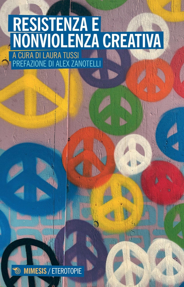 Resistenza e nonviolenza creativa - Librerie.coop Resistenza e nonviolenza creativa - Librerie.coop