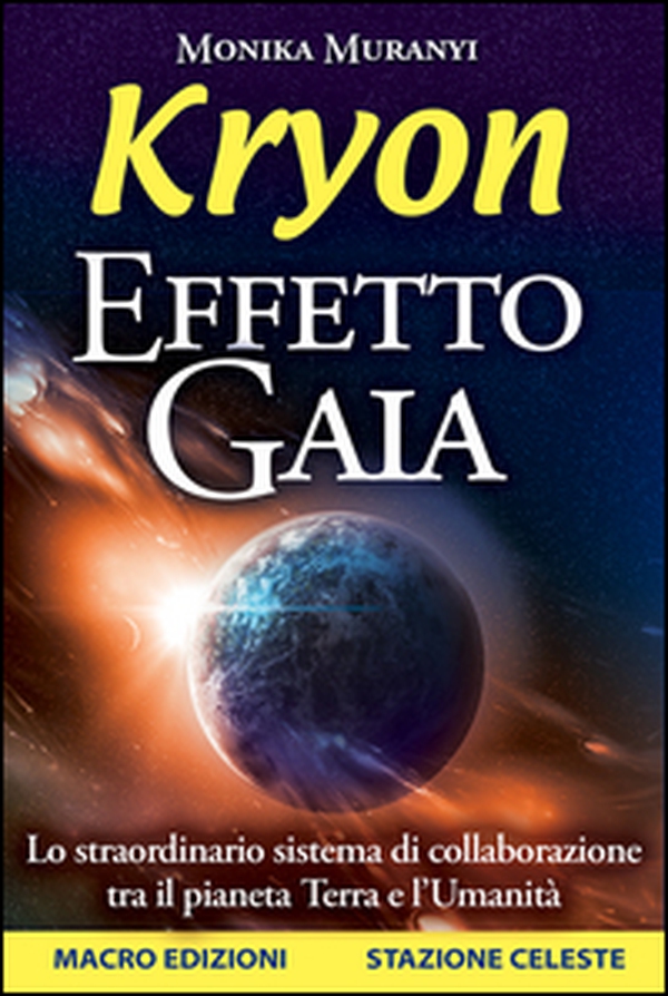 Kryon. Effetto Gaia. Lo straordinario sistema di collaborazione tra il pianeta Terra e l'umanità - Librerie.coop Kryon. Effetto Gaia. Lo straordinario sistema di collaborazione tra il pianeta Terra e l'umanità - Librerie.coop