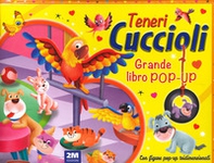 Teneri cuccioli. Grande libro pop-up - Librerie.coop