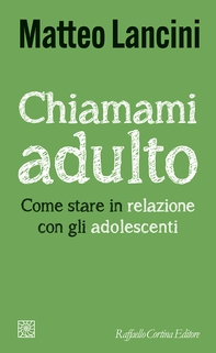 Chiamami adulto - Librerie.coop Chiamami adulto - Librerie.coop