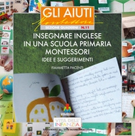 Insegnare inglese in una scuola primaria Montessori. Idee e suggerimenti - Librerie.coop