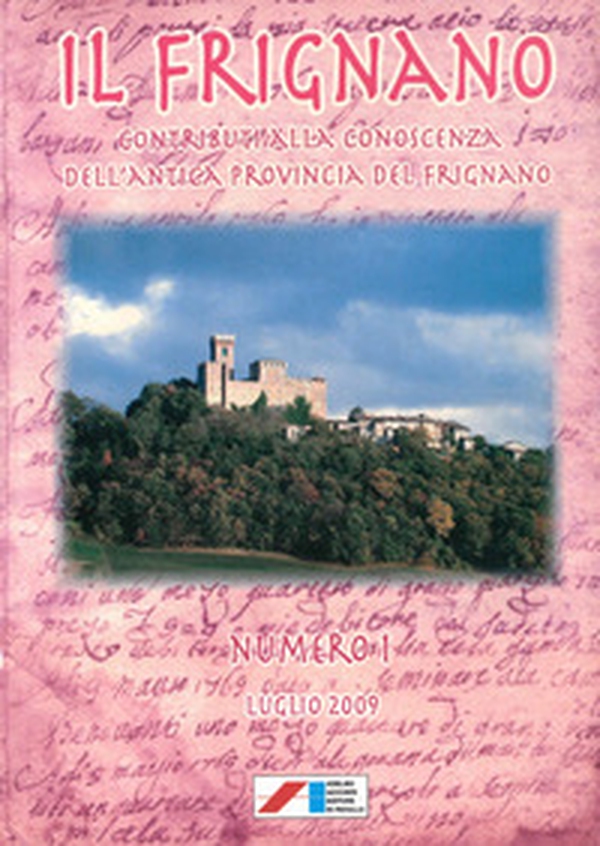 Il Frignano. Contributi alla conoscenza dell'antica provincia del Frignano - Vol. 1 - Librerie.coop
