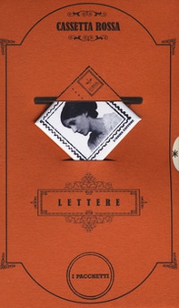 Cassetta rossa. Le lettere degli scrittori: Non chiedere ragione del mio amore. Da Lady Macbeth ad Amleto, le lettere dei personaggi-Come fare la rivoluzione. Lettere di libertà e profezia-Ma la vita è una battaglia. Lettere di libertà e determinazione-Tu - Librerie.coop