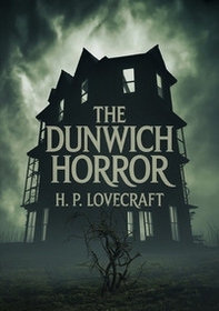 The Dunwich horror - Librerie.coop