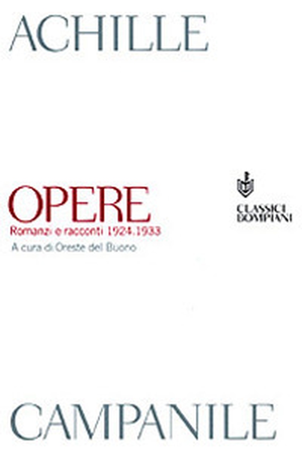 Opere. Romanzi e racconti 1924-1933 - Librerie.coop