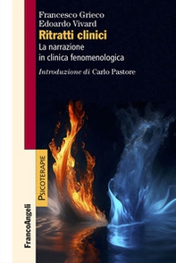 Ritratti clinici. La narrazione in clinica fenomenologica - Librerie.coop