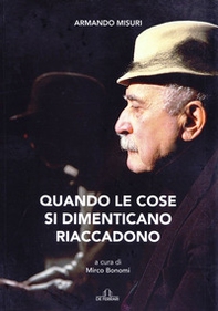 Quando le cose si dimenticano riaccadono - Librerie.coop