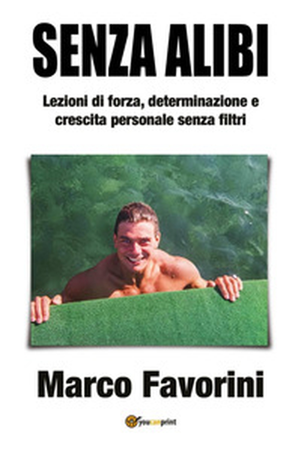 Senza alibi. Lezioni di forza, determinazione e crescita personale senza filtri - Librerie.coop Senza alibi. Lezioni di forza, determinazione e crescita personale senza filtri - Librerie.coop