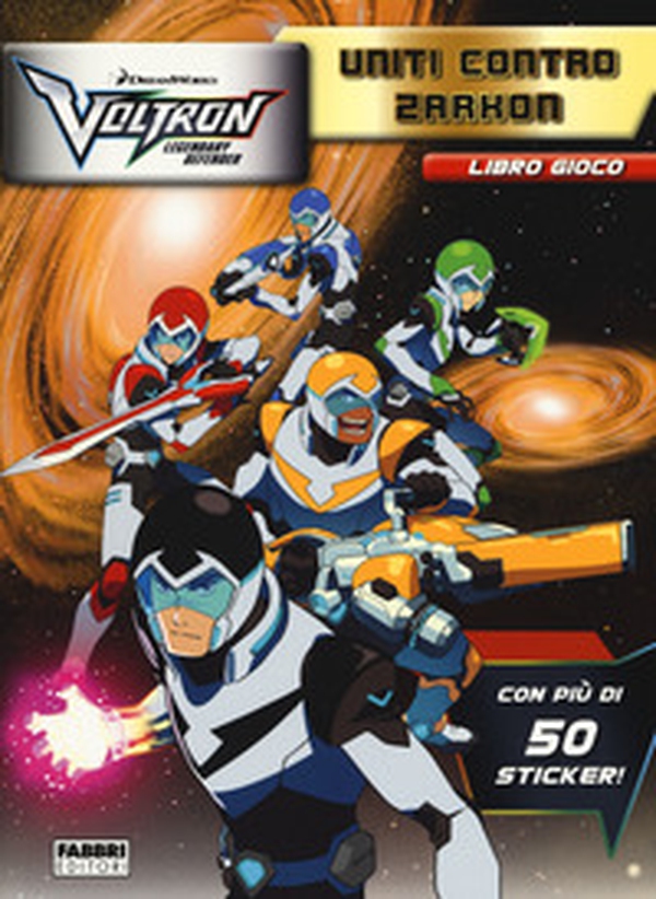 Voltron. Uniti contro Zarkon. Libro gioco - Librerie.coop Voltron. Uniti contro Zarkon. Libro gioco - Librerie.coop