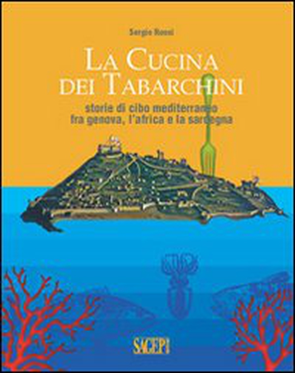 La cucina dei tabarchini - Librerie.coop La cucina dei tabarchini - Librerie.coop