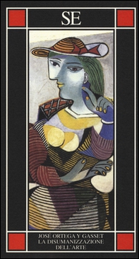 La disumanizzazione dell'arte - Librerie.coop La disumanizzazione dell'arte - Librerie.coop