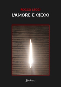 L'amore è cieco - Librerie.coop