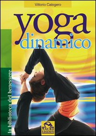 Yoga dinamico - Librerie.coop Yoga dinamico - Librerie.coop
