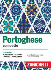Portoghese compatto. Dizionario portoghese-italiano, italiano-portoghese - Librerie.coop