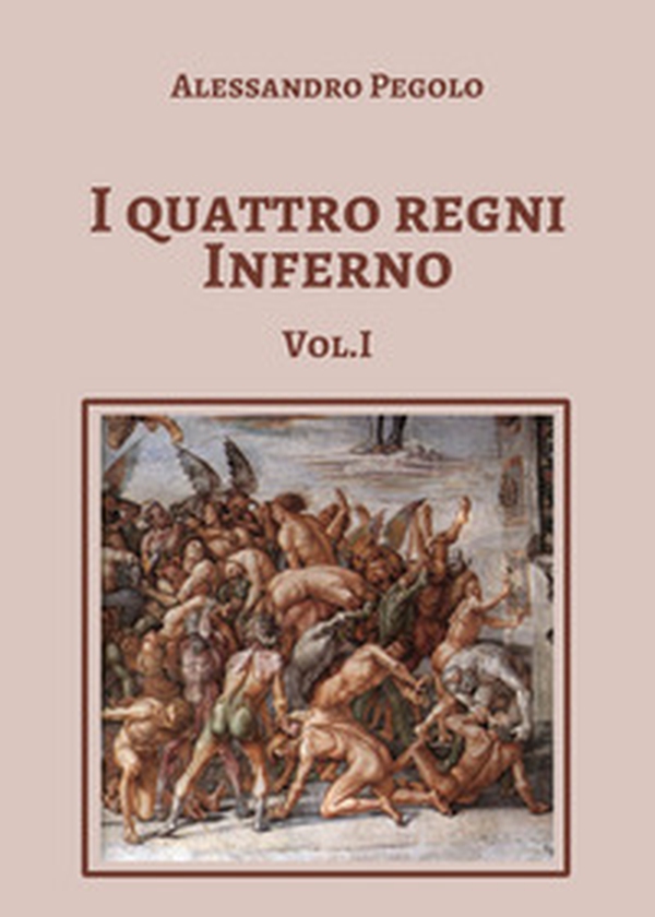 I quattro regni Inferno - Librerie.coop I quattro regni Inferno - Librerie.coop