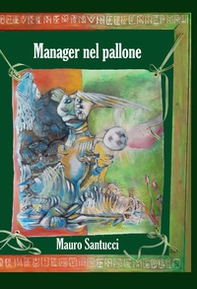 Manager nel pallone - Librerie.coop Manager nel pallone - Librerie.coop