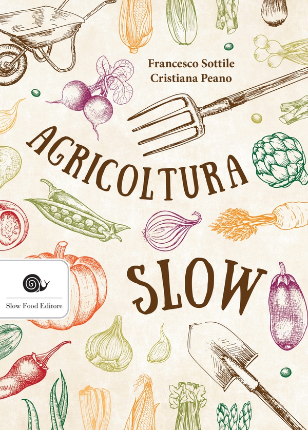 Agricoltura slow - Librerie.coop Agricoltura slow - Librerie.coop