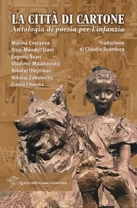 La città di cartone. Antologia di poesia per l'infanzia - Librerie.coop