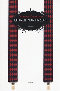 Charlie non fa surf - Librerie.coop Charlie non fa surf - Librerie.coop