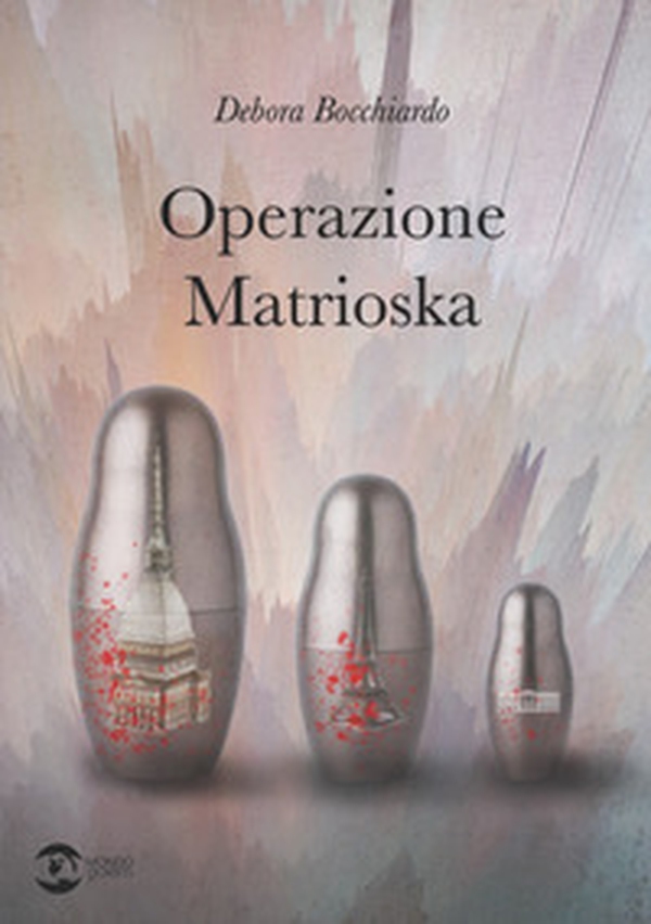 Operazione Matrioska - Librerie.coop Operazione Matrioska - Librerie.coop