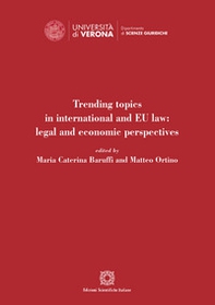 Trending topics in international and EU law: legal and economic perspectives - Librerie.coop