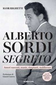 Alberto Sordi segreto - Librerie.coop Alberto Sordi segreto - Librerie.coop