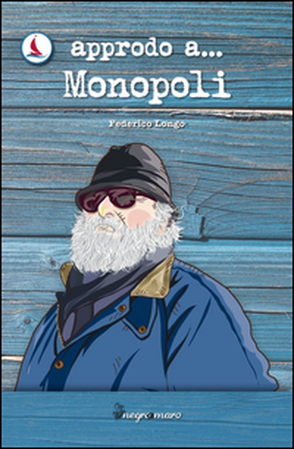 Approdo a... Monopoli - Librerie.coop Approdo a... Monopoli - Librerie.coop