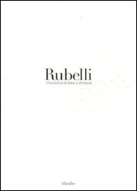 Rubelli. Una storia di seta a Venezia - Librerie.coop
