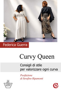 Curvy queen. Consigli di stile per valorizzare ogni curva - Librerie.coop
