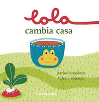 Lola cambia casa - Librerie.coop