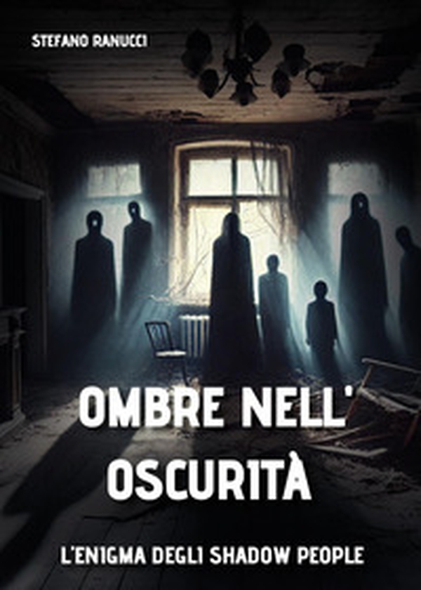 Ombre nell'oscurità - Librerie.coop Ombre nell'oscurità - Librerie.coop